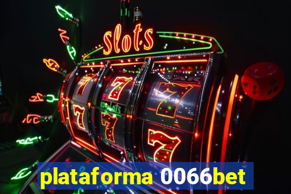 plataforma 0066bet