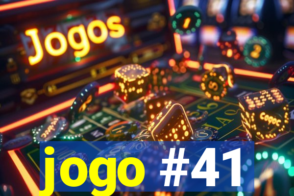 jogo #41