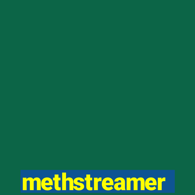 methstreamer