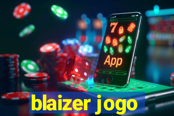 blaizer jogo