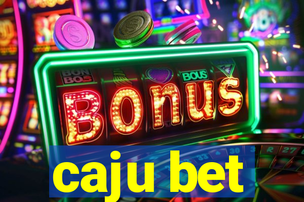 caju bet