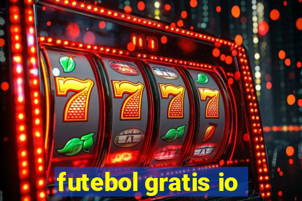 futebol gratis io