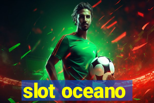 slot oceano