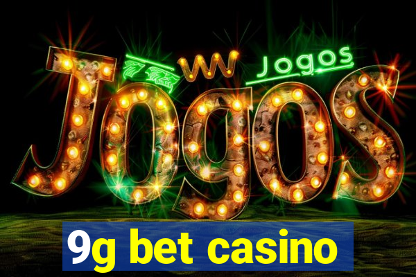 9g bet casino