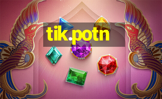 tik.potn