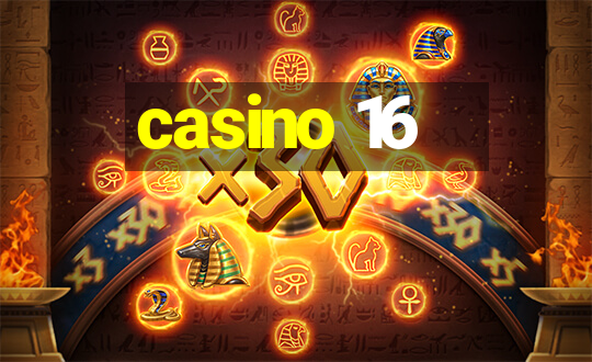 casino 16