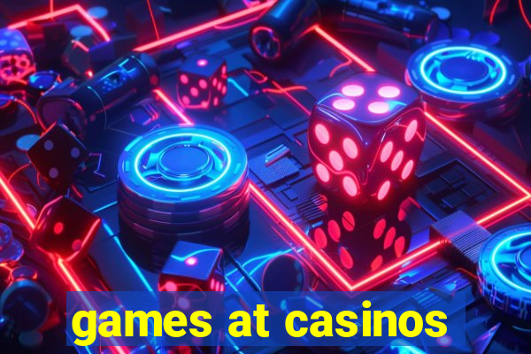 games at casinos