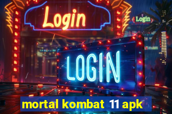 mortal kombat 11 apk