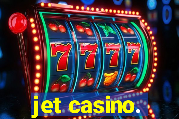 jet casino.