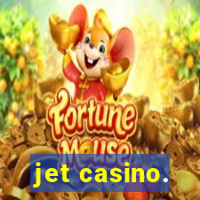 jet casino.