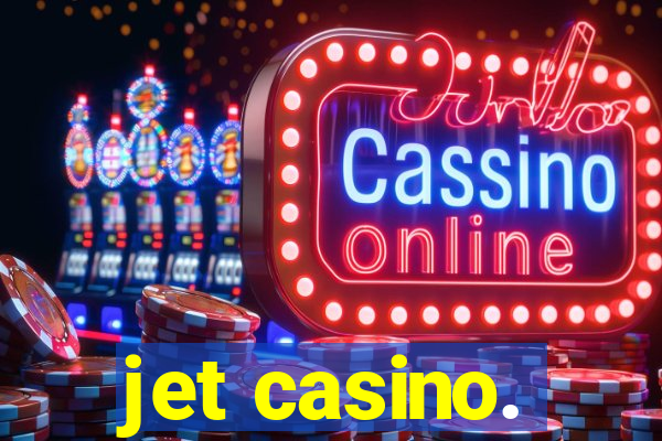 jet casino.