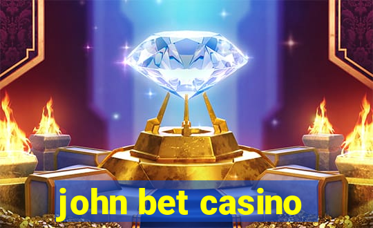 john bet casino