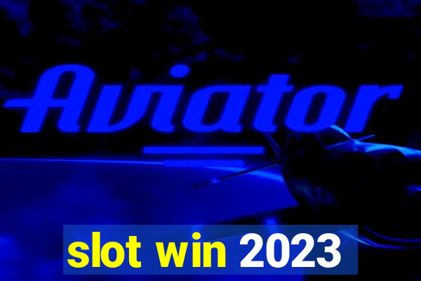 slot win 2023