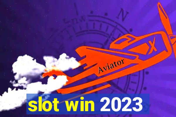 slot win 2023