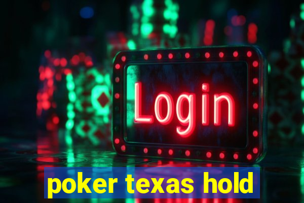 poker texas hold