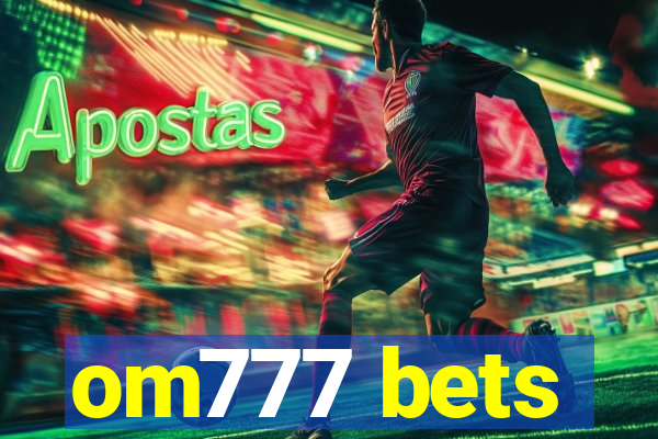 om777 bets