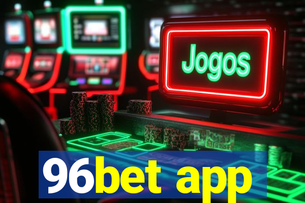 96bet app