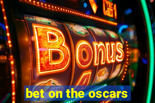 bet on the oscars