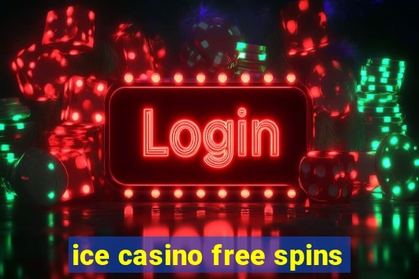 ice casino free spins