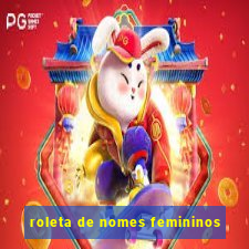 roleta de nomes femininos