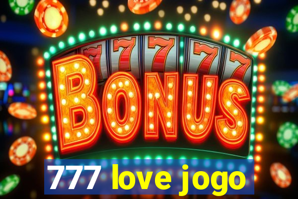 777 love jogo