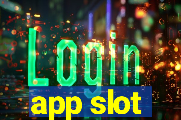 app slot