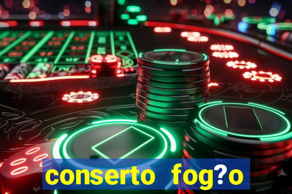 conserto fog?o porto alegre