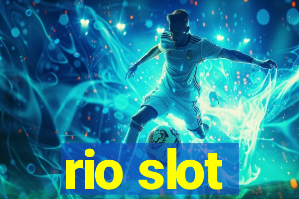 rio slot