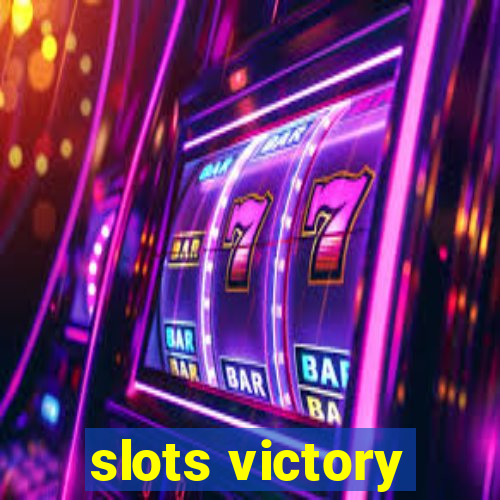 slots victory