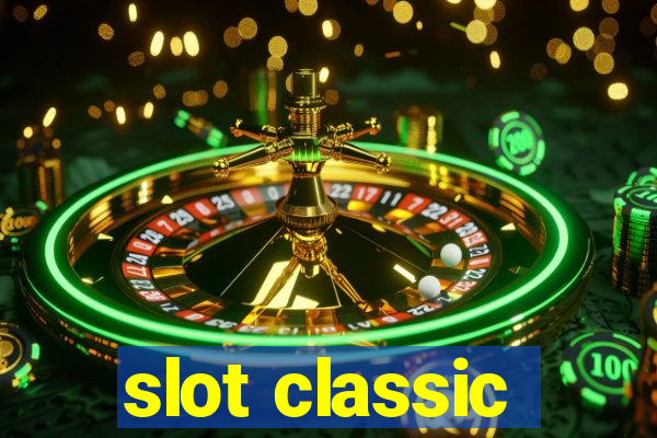 slot classic