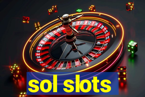 sol slots