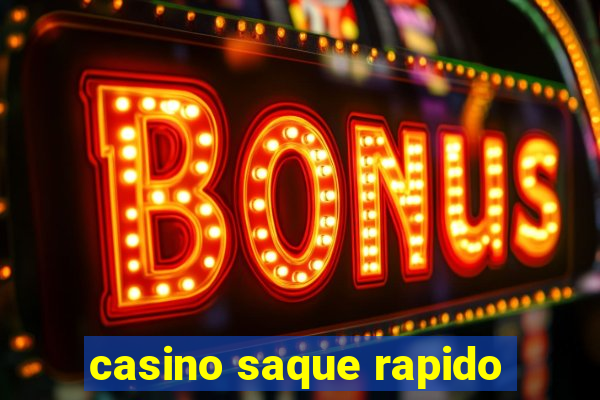 casino saque rapido