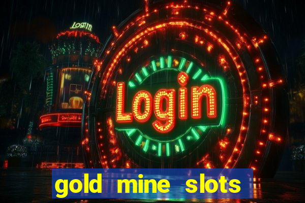 gold mine slots cash app