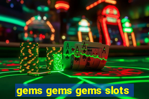 gems gems gems slots