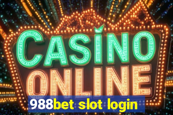 988bet slot login