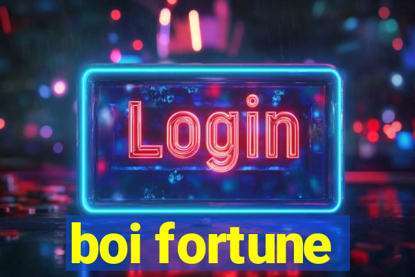 boi fortune