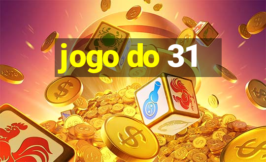 jogo do 31