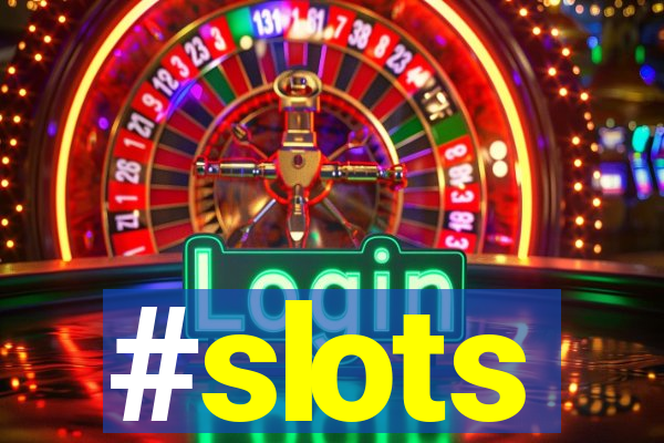 #slots