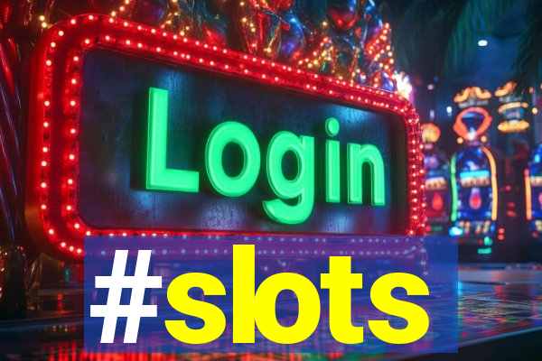 #slots