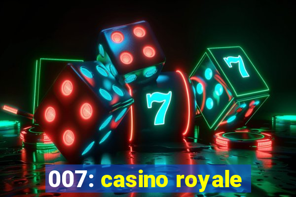 007: casino royale