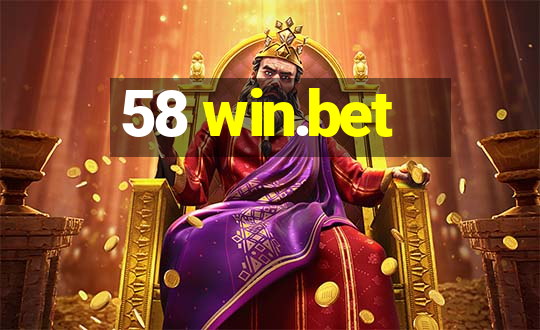 58 win.bet