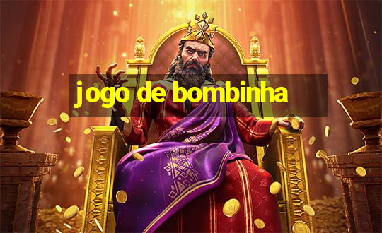 jogo de bombinha