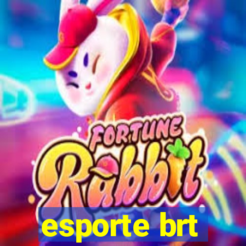 esporte brt