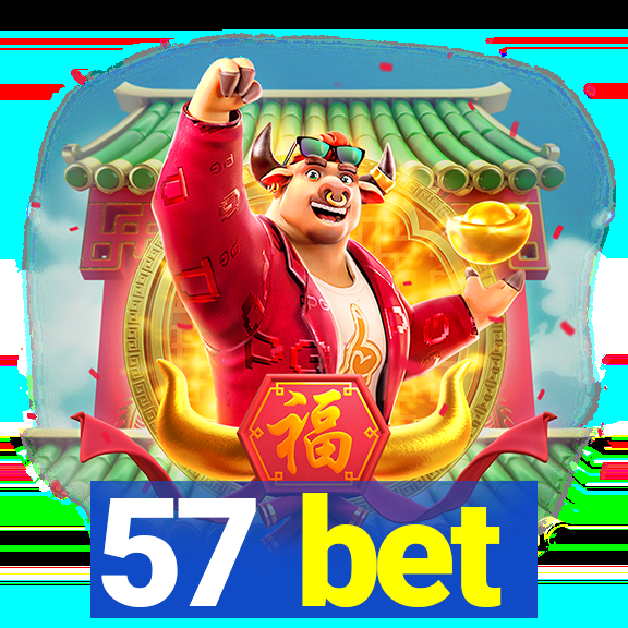 57 bet