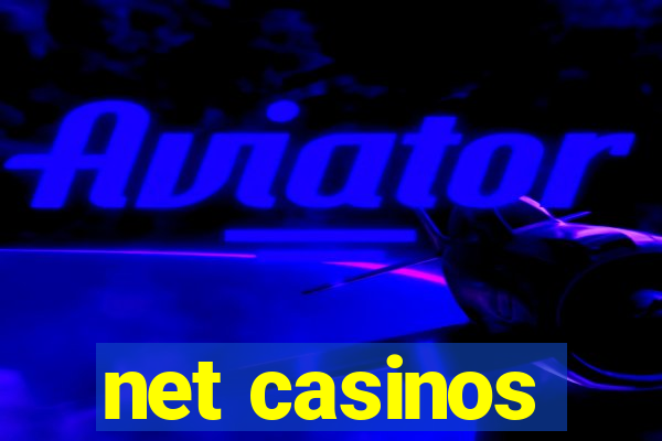 net casinos