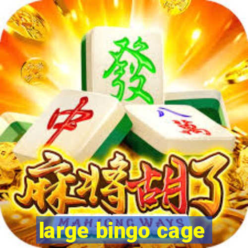 large bingo cage