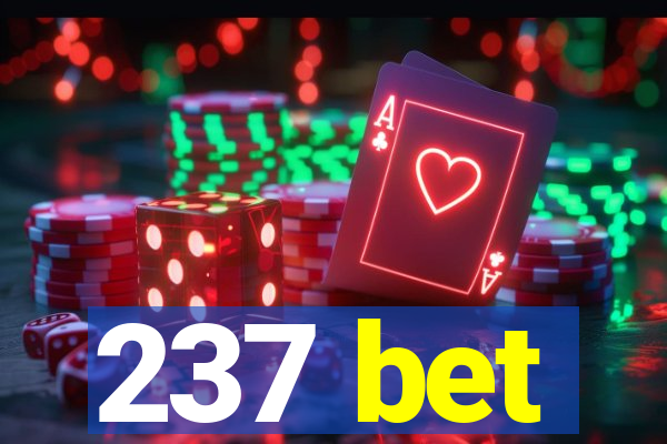 237 bet