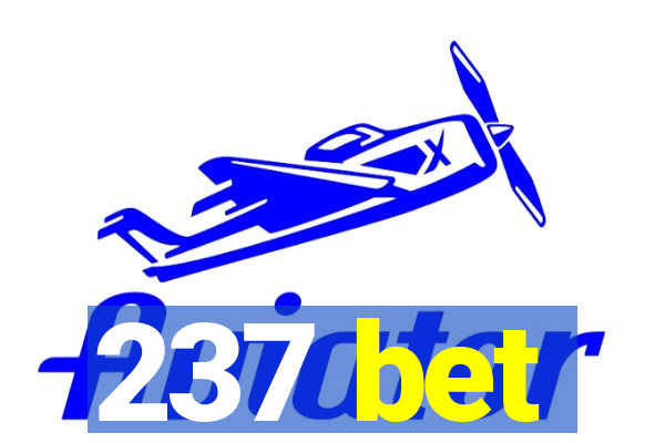 237 bet