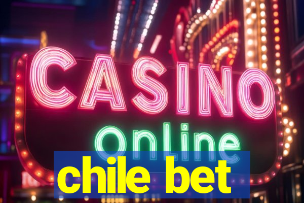 chile bet