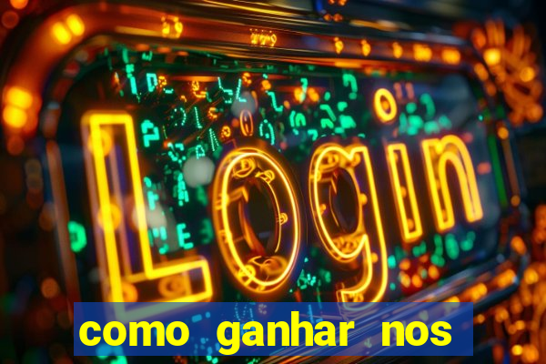 como ganhar nos jogos de slots